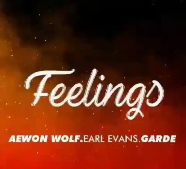 Aewon Wolf - Feelings ft. Earl Evans & Garde